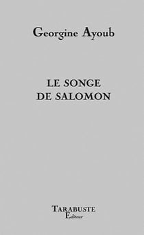 Le songe de salomon - georgine ayoub