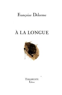 A la longue - francoise delorme
