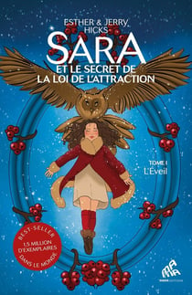 Sara et le secret de la loi de l'attraction Tome 1 : L'éveil