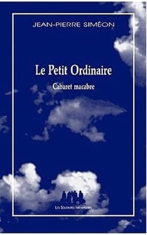 Le petit ordinaire : Cabaret macabre