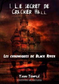 Les chroniques de Black River t.1 - le secret de Cracker Hall