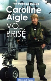 CAROLINE AIGLE, VOL BRISE