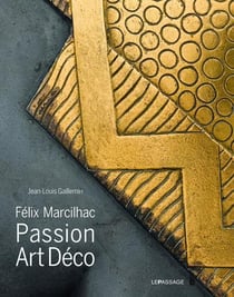 Félix Marcilhac - passion art déco