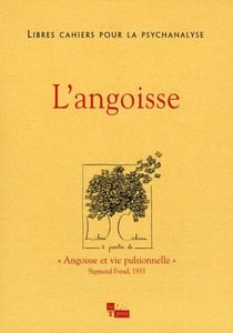 LIBRES CAHIERS POUR LA PSYCHANALYSE Tome 21 : Libres cahiers pour la psychanalyse n°21. L'angoisse