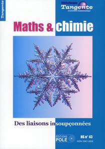 Bibliothèque Tangente Hors-Série n.43 : maths et chimie : des liaisons insoupçonnées