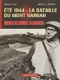 Été 1944 - la bataille du mont-gargan