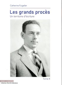 Les grands procès t.X - un territoire d'écriture
