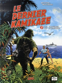 Le dernier kamikaze t.2 - les fantômes du pacifique
