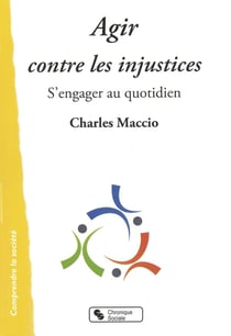 Agir contre les injustices - s'engager au quotidien