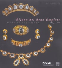 Bijoux des deux empires, 1804-1870 - mode et sentiment