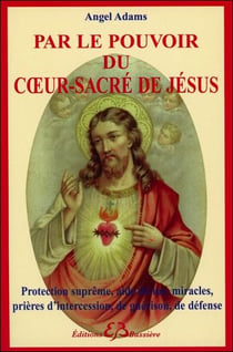 Par le pouvoir du coeur-sacré de jésus