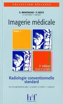 Imagerie médicale Tome 1 (3e édition)