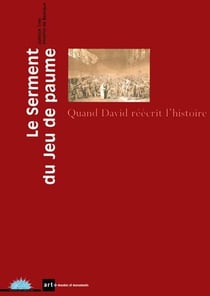 Le serment du jeu de paume - quand david reecrit l'histoire