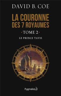 La Couronne des sept royaumes, 2 : Le Prince Tavis