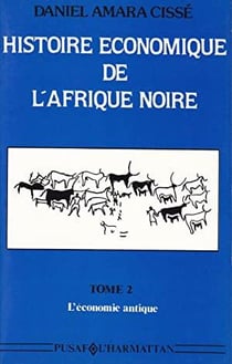 Histoire économique de l'Afrique noire t.2 - l'économie antique