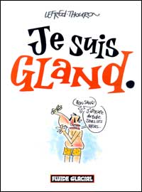 Je suis gland - tome 01