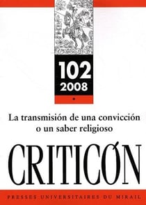 REVUE CRITICON n.102 : la transmisión de una convicción o un saber religioso