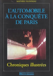 L'automobile a la conquete de paris - chroniques illustrees
