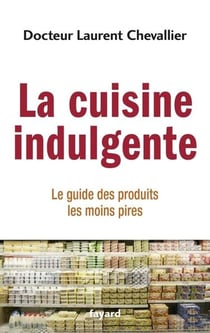 La cuisine indulgente
