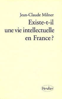Existe-t-il une vie intellectuelle en france ?