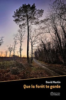 Que la forêt te garde