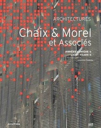 Monographie Tome 2 - atelier d'architecture Chaix & Morel et associés