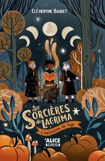 Les sorcières de Lacrima - Volume 02 L'initiation de Saga