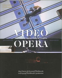 ALTERNATIVES THEATRALES : hors série - l'art video à l'opéra