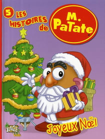 Histoires Mr.Patate T5 Joyeux Noël