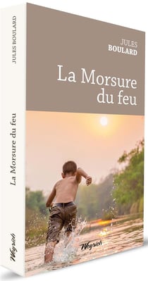La morsure du feu