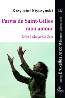Parvis de Saint-Gilles mon amour