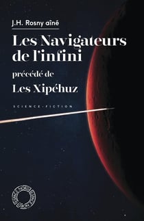 Les navigateurs de l'infini - Les Xipéhuz