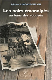 Les noirs émancipés au banc des accusés