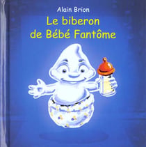Biberon de bebe fantome (le)