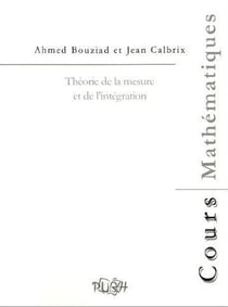 Théorie de la mesure et de l'intégration