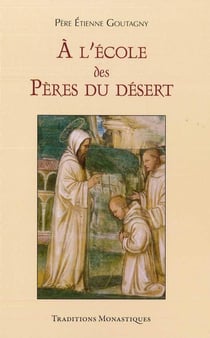 À l'école des pères du désert