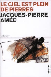Le ciel est plein de pierres