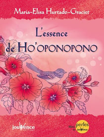 L'essence d'Ho'oponopono