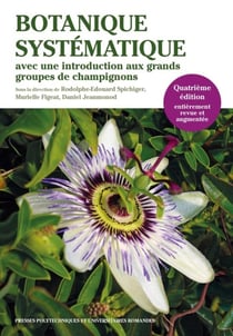 Botanique systématique - avec une introduction aux grands groupes de champignons (4e édition)