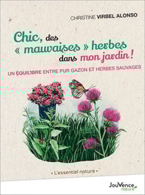 Chic, des "mauvaises" herbes dans mon jardin ! un équilibre entre gazon et herbes sauvages