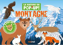 La nature en pop-up ! : montagne - 8 pop-up - découvre la montagne et ses habitants