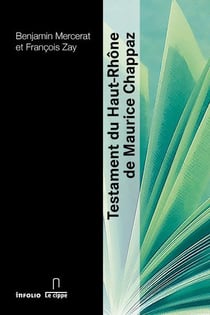 Le Testament du Haut-Rhône de Maurice Chappaz