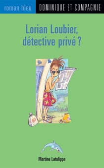 Lorian loubier détective privé
