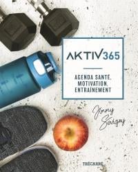 Aktiv 365. agenda sante, motivation, entrainement