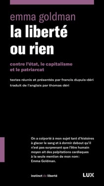 La liberte ou rien : contre l'etat, le capitalisme et le patriarcat