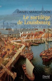 Le sortilege de louisbourg