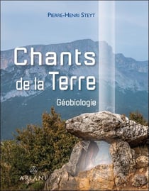 Chants de la terre : géobiologie