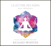 La lecture des auras pour débutants