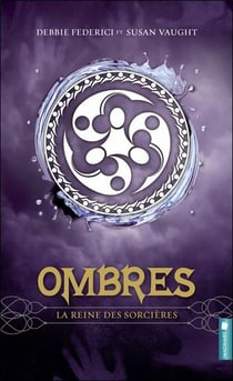 La reine des sorcières t.2 - ombres