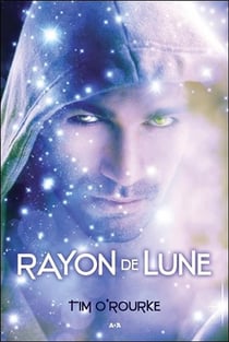 La trilogie lunaire t.2 - rayon de lune